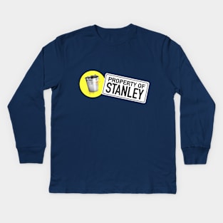 Reassurance Bucket - Property of Stanley Kids Long Sleeve T-Shirt